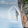 Keep Me Closer
