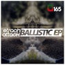 Ballistic EP
