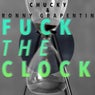 Fuck the Clock (Extended Club Mix)
