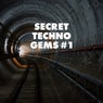 Secret Techno Gems #1