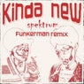 Kinda New - Funkerman Remix