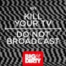 Do Not Broadcast