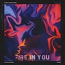Fire In You