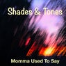 Momma Used To Say (Radio Mix)