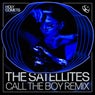 The Satellites (Call The Boy Remix)