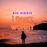 I Don't Worry