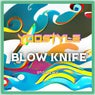 Blow knife