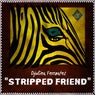 "Stripped Friend"