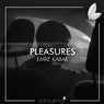 Pleasures (Slowed Version)