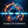 Echoes of Euphoria