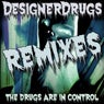 The Drugs Are In Control Remix EP 2