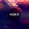 Passing By