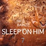Sleep On Him - Single