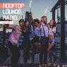Rooftop Lounge Radio, Vol. 7