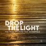Drop The Light