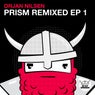 Prism - Remixed EP 1