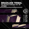 Brazilian Tribal House Classics, Vol. 2