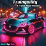 Tranquility a Trance Phonk Phusion