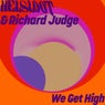 We Get High