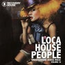 Loca House People Volume 10