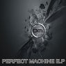 Perfect Machine EP