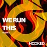 We Run This