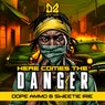 Here Comes The Danger