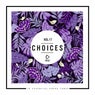 Choices - 10 Essential House Tunes, Vol. 17