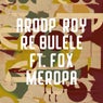 Re Bulele (feat. Fox Meropa)