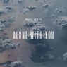 Alone with You