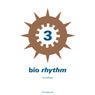 bio-rhythm 3...re-indulge