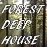 FOREST DEEP HOUSE, Vol. 3