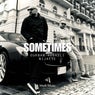 Sometimes