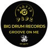 Groove On Me EP