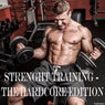 Strenght Training - The Hardcore Edition