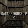 Garage House LP 2