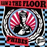 Raw 2 the Floor EP