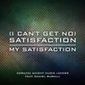(I Can't Get No) Satisfaction / My Satisfaction (feat. Daniel Buralli)