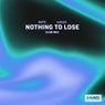 Nothing To Lose (Extended Club Mix)