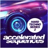 Accelerated Sequences, Vol. 2: Hard Techno Series
