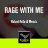 Rage With Me