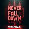 Never fall down