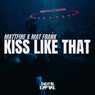Kiss Like That