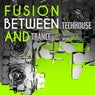Fusion Between Techhouse and Trance