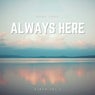 Always Here