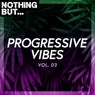 Nothing But... Progressive Vibes, Vol. 03