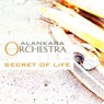 Secret of Life (Alankara Orchestra)