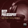 Deep Philosophy (Deep House Tracks For DJ's)