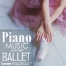 Piano Music for the Ballet Lesson 7: Ballet's Music selection for Pointes and Repertoire