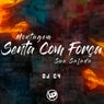 Montagem - Senta Com Força Sua Safada